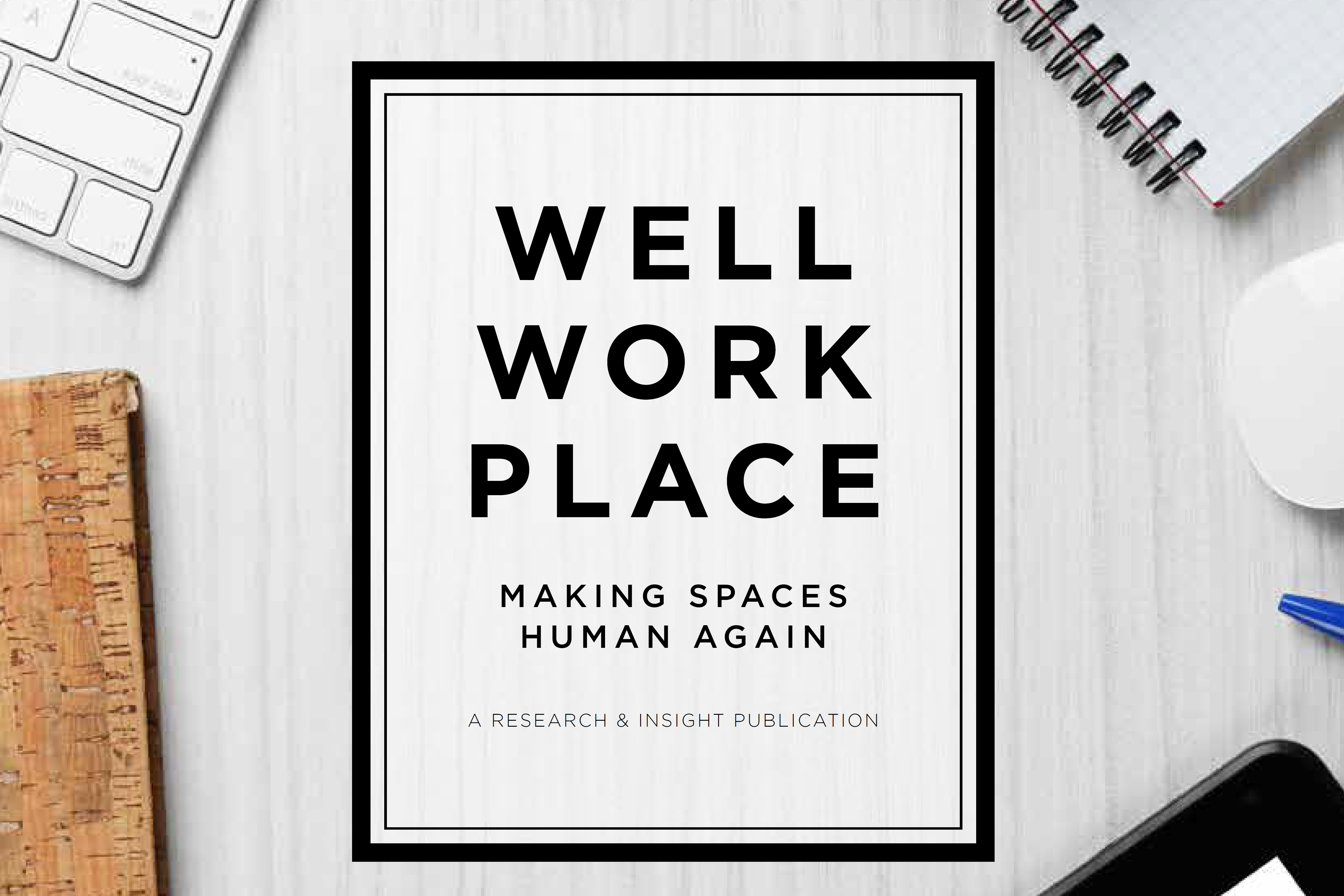 De whitepaper Well Work Place